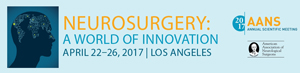AANS 2017 (American Association of Neurological Surgeons) in Los Angeles, CA on 22nd-26th April