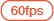 60fps